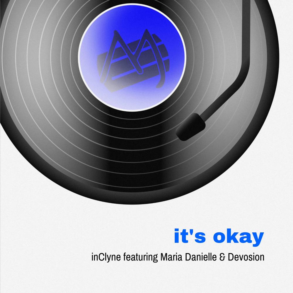 It's Okay (feat. Maria Danielle & Devosion)