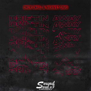 ดาวน์โหลดและฟังเพลง Driftin Away พร้อมเนื้อเพลงจาก Onur Enfal