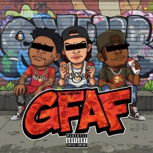 Listen to GFAF (Explicit) song with lyrics from Chirag