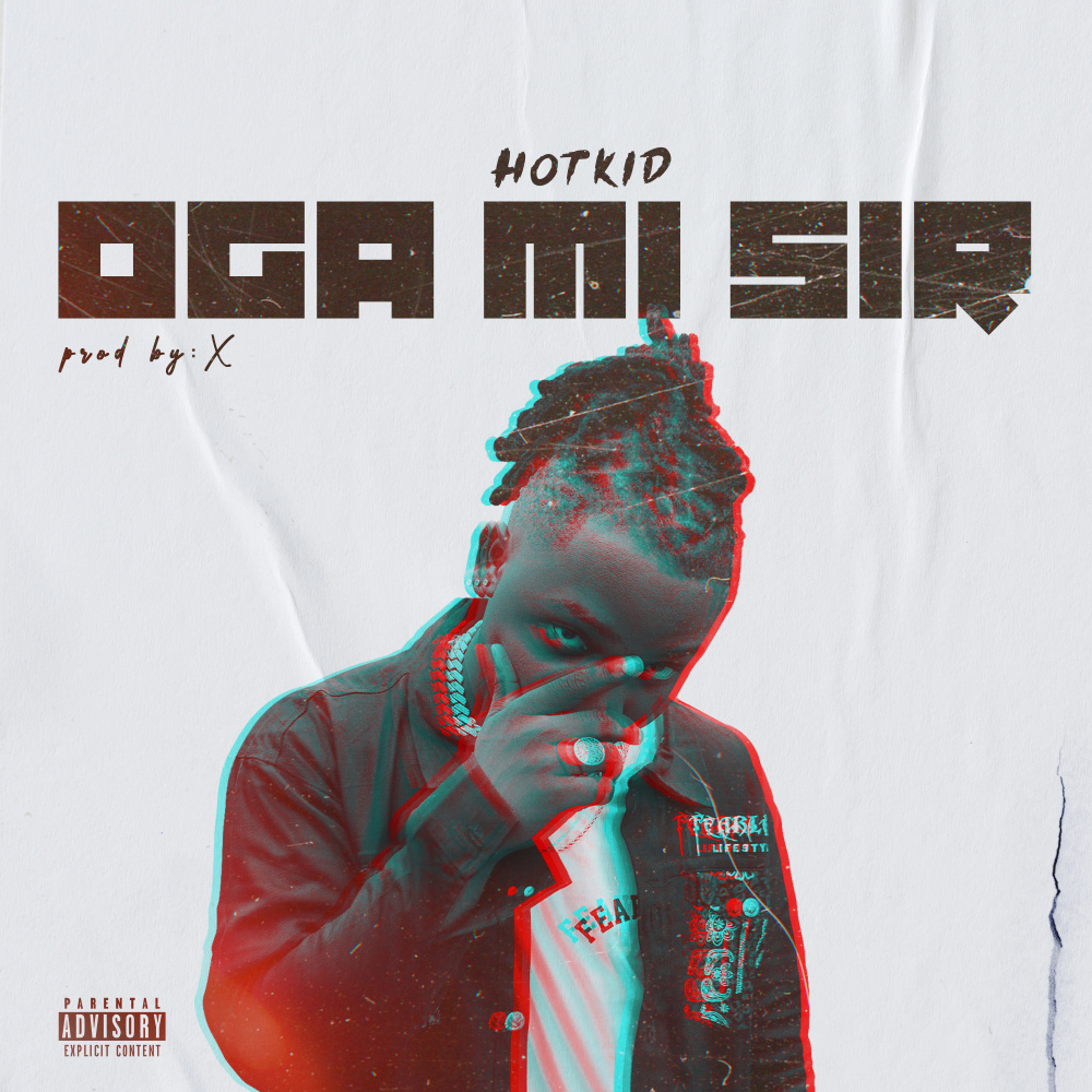 Oga Mi Sir (Explicit)
