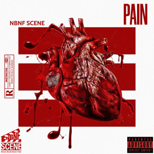 NBNF SCENE的專輯Pain (Explicit)