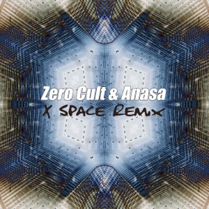 收聽Zero Cult的X Space Remix歌詞歌曲