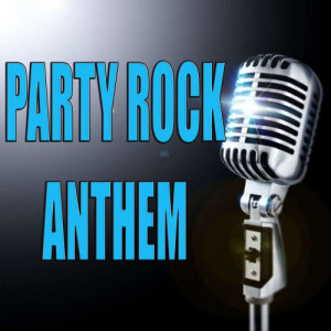收聽Karaoke的Party rock anthem - Made famous by LMFAO (Karaoke version)歌詞歌曲