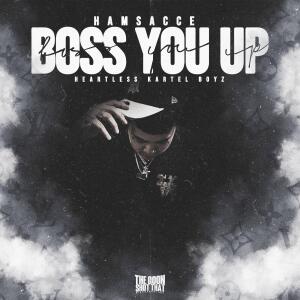 Hamsacce的專輯Boss You Up (Explicit)
