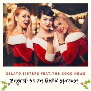 Listen to Zagreb se za božić sprema song with lyrics from Gelato Sisters