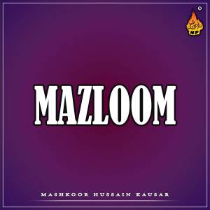 Mashkoor Hussain Kausar的專輯Mazloom