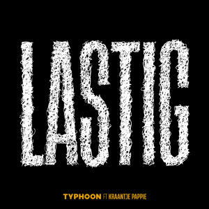 收聽Typhoon（歐美）的Lastig (Explicit)歌詞歌曲