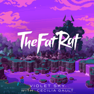 收聽TheFatRat的Violet Sky歌詞歌曲