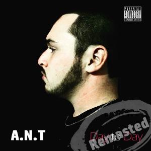 A.N.T.的专辑Day to Day (Explicit)