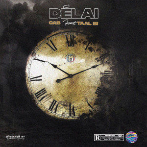 Listen to Délai (Explicit) song with lyrics from CAB