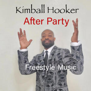 Kimball Hooker的專輯After Party Freestyle (Radio Edit)
