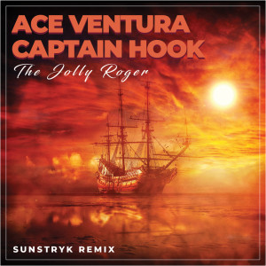 Album The Jolly Roger (Sunstryk Remix) oleh Ace Ventura