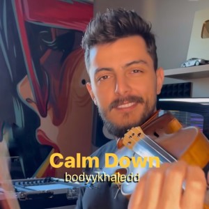 Dengarkan Calm down lagu dari Bodyykhaledd dengan lirik