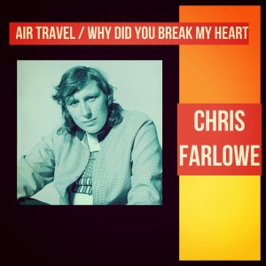 Listen to Why Did You Break My Heart song with lyrics from Chris Farlowe & The Thunderbirds