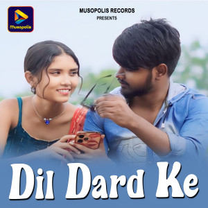 Album Dil Dard Ke from Ajay Kumar