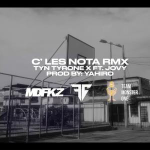 Jovy的专辑C' LES NOTA (MDFKZ Version) (feat. TYN Tyrone X) (Explicit)