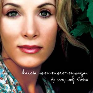 Krista Remmers-Morgan的專輯By Way of Love
