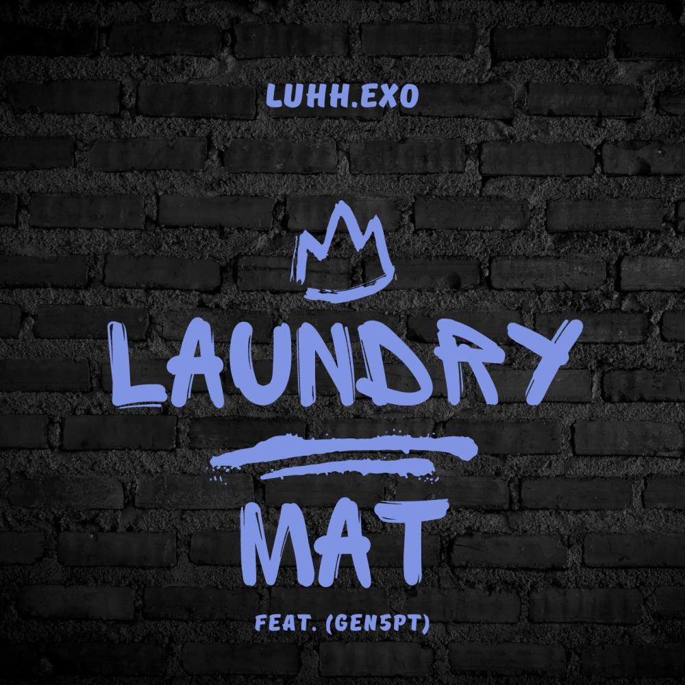 Laundry Mat (feat. Gen5Pt) (Explicit)
