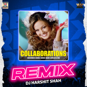 收听Sukshinder Shinda的Collaborations (Remix)歌词歌曲