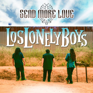 Los Lonely Boys的專輯Send More Love