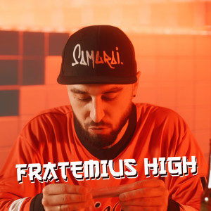 Listen to Fratemius High (Explicit) song with lyrics from Samurai