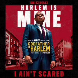 Godfather of Harlem的專輯I Ain't Scared