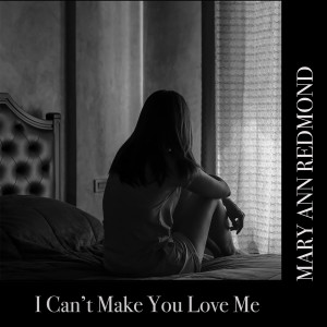 ดาวน์โหลดและฟังเพลง I Can't Make You Love Me พร้อมเนื้อเพลงจาก Mary Ann Redmond