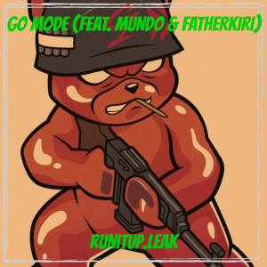 Dengarkan Go Mode (Explicit) lagu dari runitup.leak dengan lirik