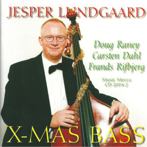 Jesper Lundgaard的專輯Xmas Bass (feat. Doug Raney & Carsten Dahl)