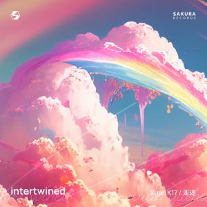 ดาวน์โหลดและฟังเพลง Intertwined พร้อมเนื้อเพลงจาก Xuan K17