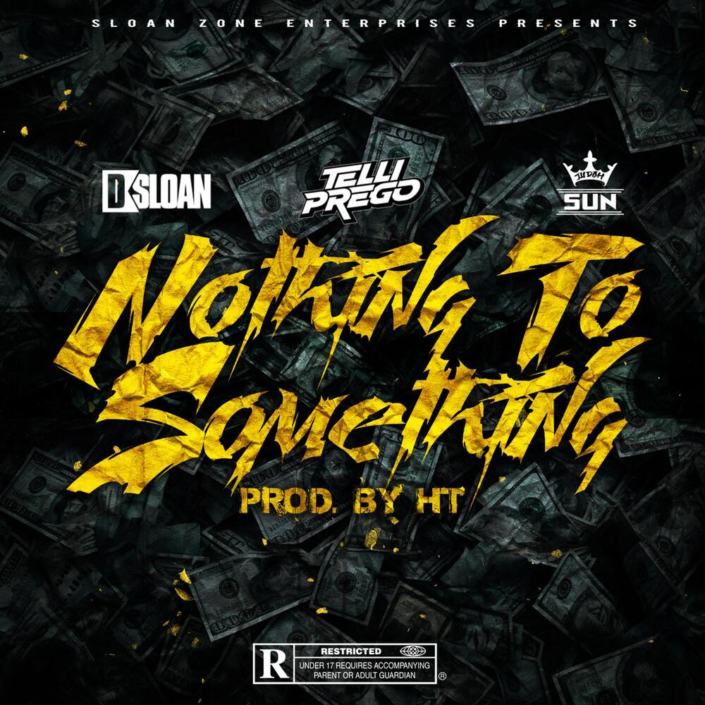 Nothing To Something (Explicit)