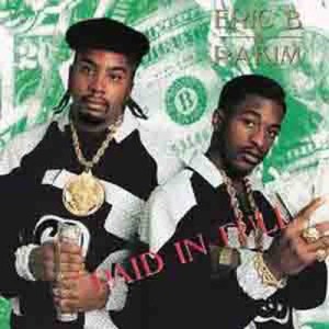 อัลบัม Paid In Full / Eric B.Is On The Cut ศิลปิน Eric B. & Rakim