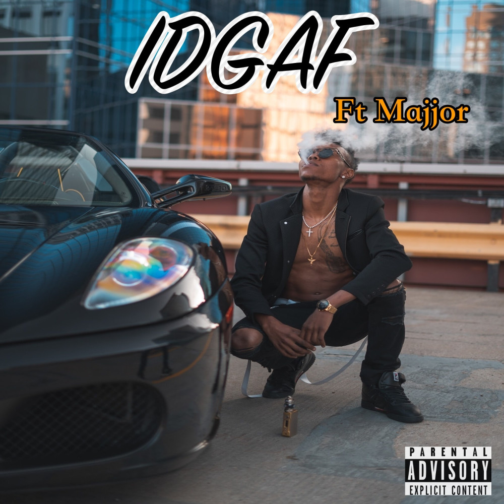 Idgaf (Explicit)