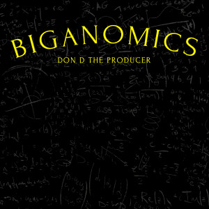 อัลบัม BigAnomics ศิลปิน Don D The Producer