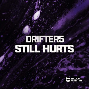 Album Still Hurts from Drifter5