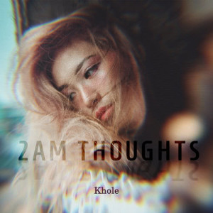 Khole的專輯2AM Thoughts