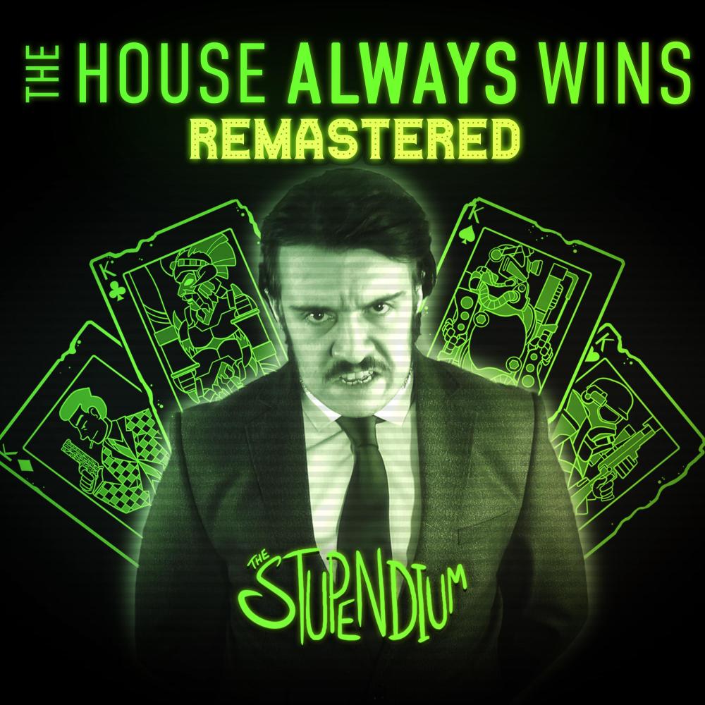 The House Always Wins (2023 Remaster|A Cappella)