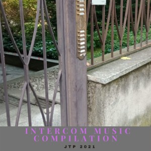 Various的专辑Intercom Music Compilation Jtp 2021