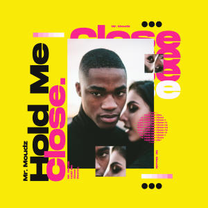 Dengarkan Hold Me Close (Extended Mix) lagu dari Mr. Moudz dengan lirik