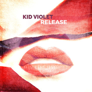 ดาวน์โหลดและฟังเพลง Release พร้อมเนื้อเพลงจาก Kid Violet