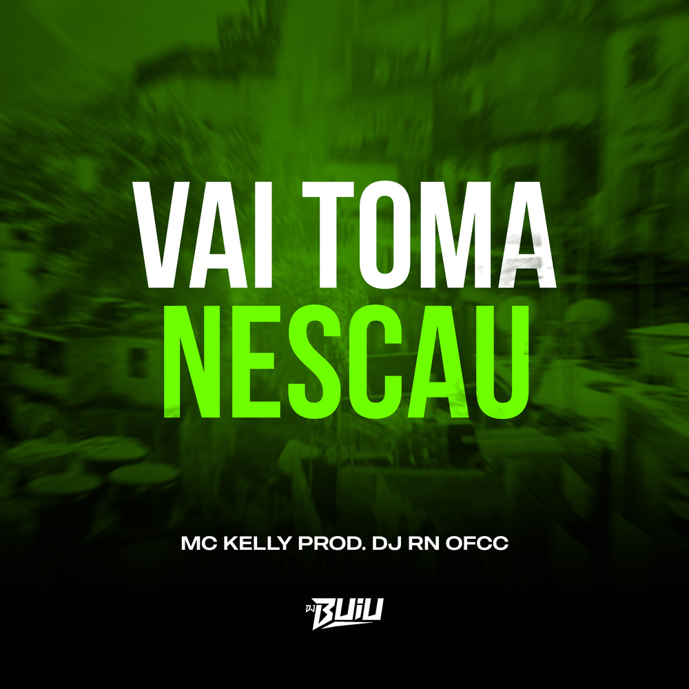 Vai Toma Nescau (Explicit)