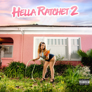 อัลบัม Hella Ratchet 2 (Explicit) ศิลปิน Mistah F.A.B.