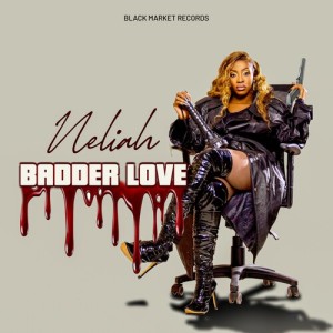 Album Badder Love from Neliah