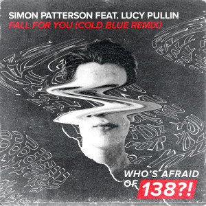 Listen to Fall For You (Cold Blue Remix) song with lyrics from Simon Patterson