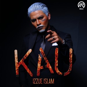 Listen to Kau song with lyrics from Izzue Islam