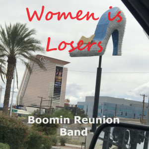 ดาวน์โหลดและฟังเพลง Women is Losers พร้อมเนื้อเพลงจาก Boomin Reunion Band