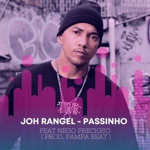 ดาวน์โหลดและฟังเพลง Passinho (Explicit) พร้อมเนื้อเพลงจาก Joh Rangell