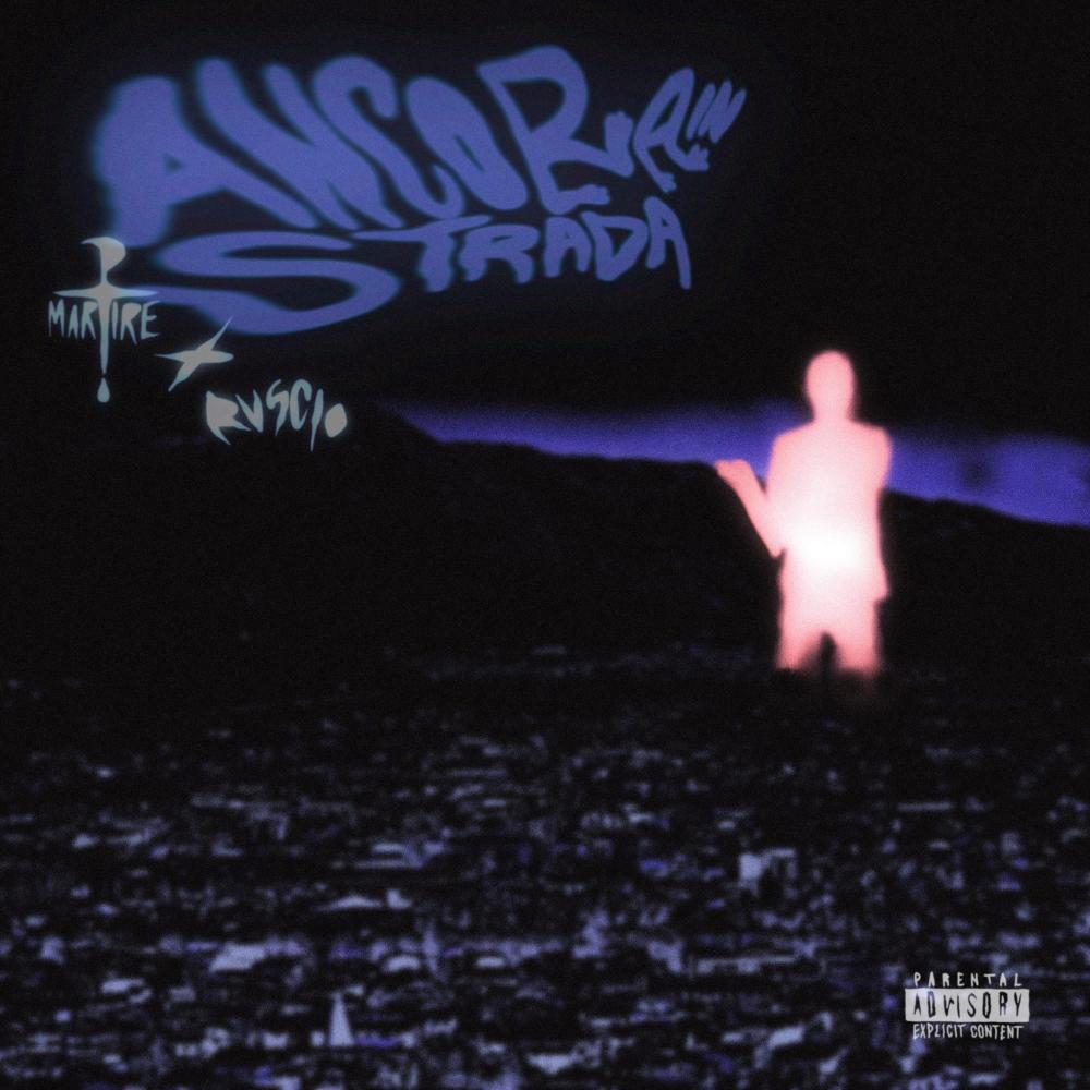 Ancora in Strada (feat. RUSCIO) (Explicit)