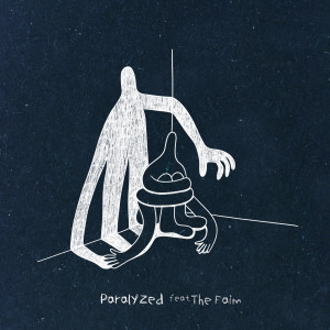 The FAIM的专辑Paralyzed