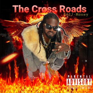 Album Cross Roads (Explicit) from 242J-Money